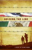 Holding the Line 1606963929 Book Cover