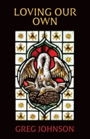 Loving Our Own 1642640638 Book Cover