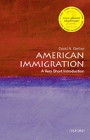 American Immigration: A Very Short Introduction 0195331788 Book Cover