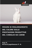 Misure Di Miglioramento del Calore Sulle Prestazioni Produttive del Coniglio Da Carne 6205719509 Book Cover