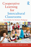Cooperative Learning for Intercultural Classrooms: Case Studies for Inclusive Pedagogy 0815349475 Book Cover