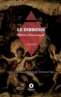 Le Dibbouk 2494506484 Book Cover