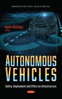 Autonomous Vehicles: Safety, Deployment and Effect on Infrastructure 1536190101 Book Cover