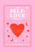 The Self-Love Journal 0593543602 Book Cover
