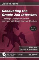 Conducting the Oracle Job Interview: IT Manager Guide for Oracle Job Interviews with Oracle Interview Questions (IT Job Interview series) 0972751319 Book Cover