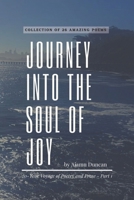 Journey Into The Soul of Joy by Ajamu Duncan: 20 Year Voyage of Poetry and Prose - Part 1 B09LWGSBST Book Cover