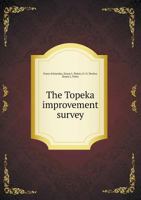 The Topeka Improvement Survey 5518598793 Book Cover