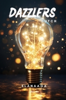 Dazzlers Dutch Version (Dutch Edition) 9362690454 Book Cover