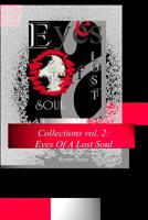 Collections vol. 2: Eyes Of A Lost Soul 1096712954 Book Cover
