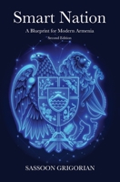 Smart Nation: A Blueprint for Modern Armenia - Second Edition 1909382833 Book Cover