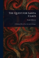 The Quest for Santa Claus 102356100X Book Cover