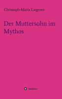 Der Muttersohn Im Mythos 3732370887 Book Cover