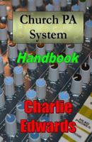 Church PA System Handbook 0991414608 Book Cover