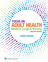 Focus on Adult Health: Medical-Surgical Nursing 1496349288 Book Cover