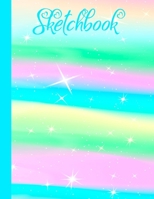 Sketchbook: A Large Cute Rainbow Sketchbook with Blank White Paper 250 Pages8.5x11Glossy CoverPerfect Practice Drawing Pad for Adults, Kids or Students 167132191X Book Cover