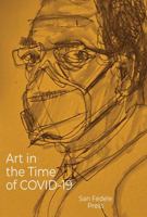 Art in the Time of COVID-19 0999880853 Book Cover