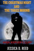 The Christmas night and the three moons Book 3: High Kepler's cliff: (Paranormal Romance) (Science fiction and fantasy) 1522903747 Book Cover