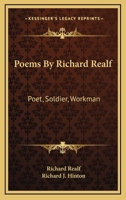 Poems By Richard Realf: Poet, Soldier, Workman 1177462850 Book Cover