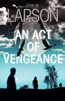 An Act of Vengeance 0595458599 Book Cover