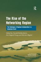 The Rise of the Networking Region: The Challenges of Regional Collaboration in a Globalized World 1138261327 Book Cover