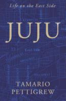 JUJU: Life on the East Side 109094778X Book Cover