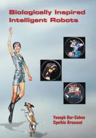 Biologically-inspired Intelligent Robots (SPIE P.) 0819448729 Book Cover