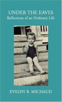 Under the Eaves 1413462308 Book Cover