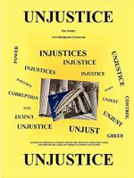 Unjustice Paperback 0578019469 Book Cover