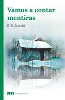 Vamos a contar mentiras 8494826387 Book Cover