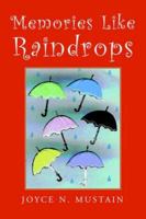Memories Like Raindrops 1413493882 Book Cover
