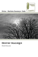 Destin tragique (French Edition) 6207811682 Book Cover