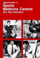 Opportunities in Sports Medicine Careers 0844281697 Book Cover