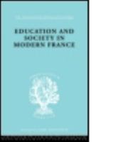 Education & Society in Modern France Ils 219 0415863988 Book Cover