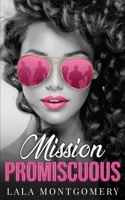 Mission Promiscuous: A First Love Romance B09HG2L6JS Book Cover