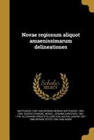 Novae Regionum Aliquot Amaenissimarum Delineationes 1362930598 Book Cover