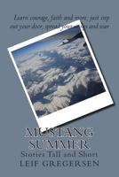 Mustang Summer: Stories Tall and Short 1501088351 Book Cover