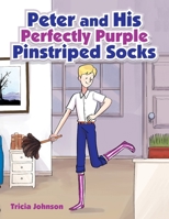 Peter and His Perfectly Purple Pinstriped Socks 198226764X Book Cover