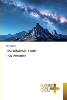 The Infallible Truth 6137836908 Book Cover