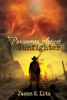 Persimmon Apricot, Gunfighter 1684335116 Book Cover
