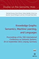 Knowledge Graphs: Semantics, Machine Learning, and Languages (Studies on the Semantic Web, 56) 1643684248 Book Cover
