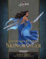 Legendary Hybrids: Skinchanger 1974403602 Book Cover