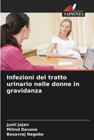 Infezioni del tratto urinario nelle donne in gravidanza (Italian Edition) 6207682998 Book Cover