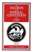 The Records of the Federal Convention of 1787, Vol. 1 0300004478 Book Cover