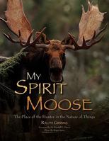 My Spirit Moose 1436320852 Book Cover