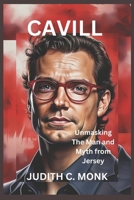 Cavill: Unmasking The Man and Myth from Jersey B0F2HCCK8L Book Cover