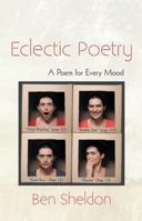 Eclectic Poetry: A Poem for Every Mood 1475962126 Book Cover