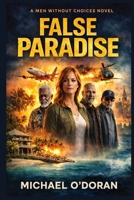 FALSE PARADISE (Men Without Butts) B0GB884L42 Book Cover