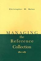Managing the Reference Collection (Ala Editions) 0838907482 Book Cover
