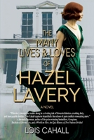 The Many Lives & Loves of Hazel Lavery 1962465624 Book Cover
