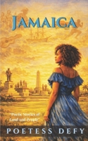 Jamaica: Poetic Stories of Land and People (The Jamaican Soul) B0GS95WL27 Book Cover